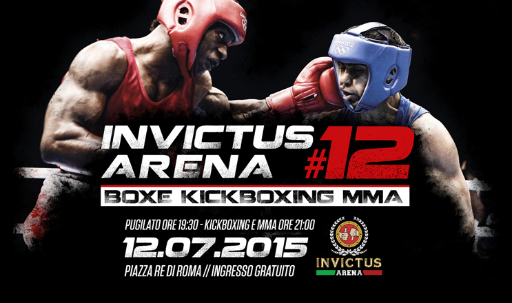 Invictus Arena 12…domenica Piazza Re di Roma ingresso gratuito