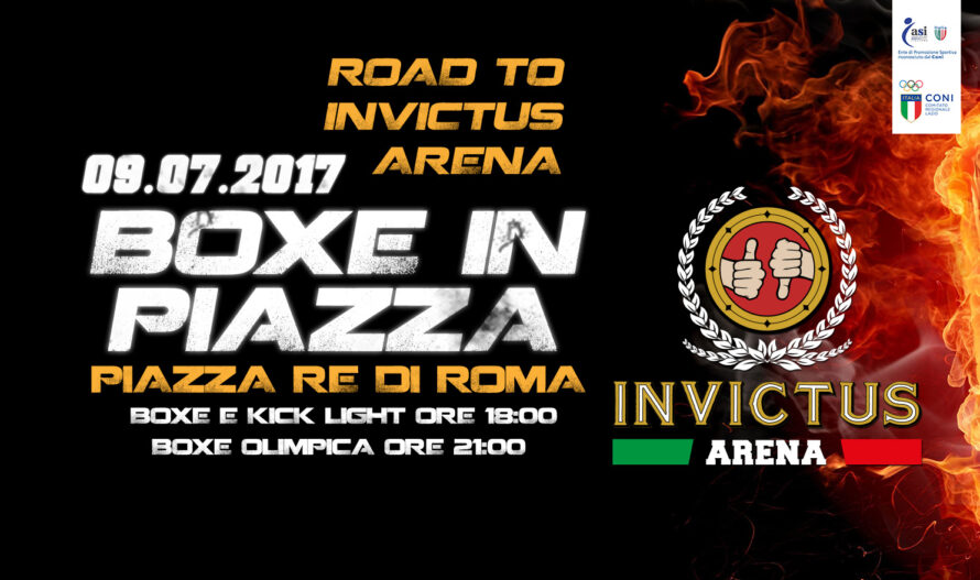 Boxe in Piazza / Road to Invictus Arena / 9 Luglio 2017